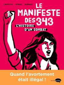 Le manifeste des 343 - l'histoire d'un combat