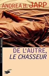 DE L AUTRE  LE CHASSEUR