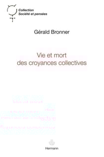 Vie et mort des croyances collectives