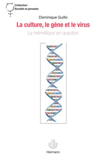 La culture, le gène et le virus : La mémétique en question