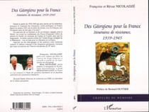 Des Géorgiens pour la France - Itinéraires de résistance, 1939-1945