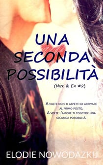Una seconda possibilità - Nick & Em, #2