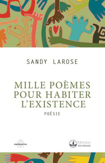 Mille poèmes pour habiter l'existence