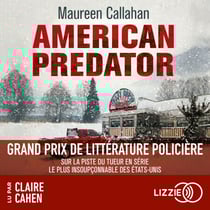 American Predator - Sur la piste du tueur en série le plus insoupçonnable des États-Unis