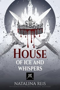 House of Ice and Whispers - House of Blood and Whispers, #0