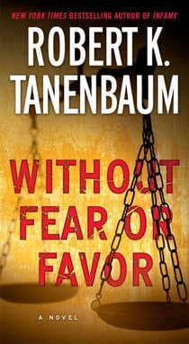 Without Fear or Favor - A Novel