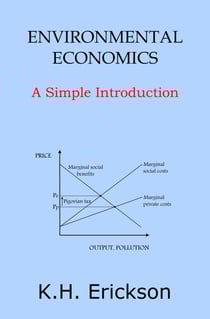 Environmental Economics: A Simple Introduction - Simple Introductions, #18