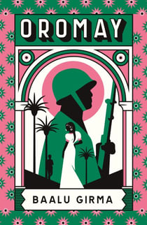Oromay - War, betrayal and espionage in 1980s Ethiopia: a classic of African literature that sealed its author's fate