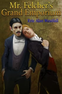 Mr. Felcher's Grand Emporium - Another England, #2