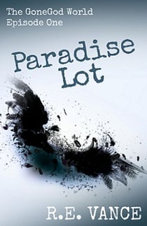 GoneGodWorld - Episode 1 - Paradise Lot, #1