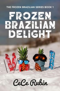 Frozen Brazilian Delight - The Frozen Brazilian Series, #1