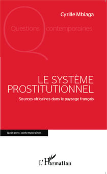 Le système prostitutionnel - Sources africaines dans le paysage français