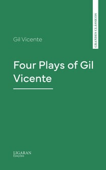 Four Plays of Gil Vicente