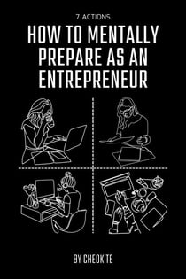 7 Actions How to Mentally Prepare as an Entrepreneur