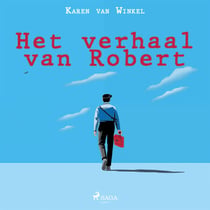 Het verhaal van Robert - Een postbode blinkt uit in alledaagsheid en dat vindt hij prima, tot hij twee vrouwen ontmoet die zijn leven voorgoed veranderen