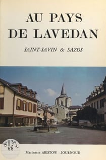 Au pays de Lavedan - Saint-Savin et Sazos