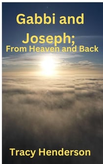 Gabbi and Joseph; From Heaven and Back - Family Mantle