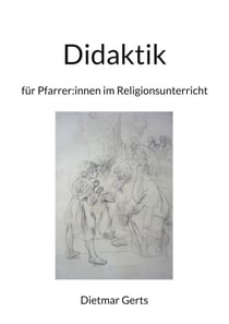 Didaktik für Pfarrer:innen im Religionsunterricht - Mit der Methodenkartei WortSinn