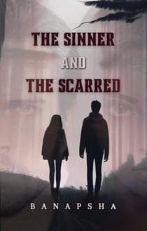 The Sinner and The Scarred - The Sinner Series, #1