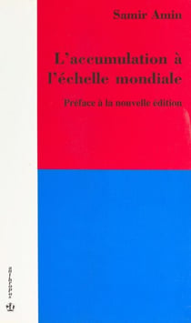 L'accumulation à l'échelle mondiale