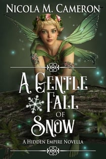 A Gentle Fall of Snow - Hidden Empire, #3