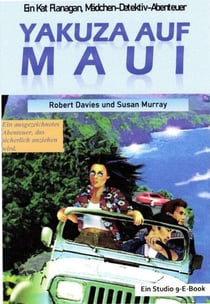 Yakuza auf Maui - Das Kat Flanagan, Girl Detective™ Abenteuers, #3