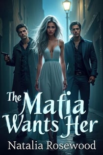 The Mafia Wants Her: An Extreme Dark Paranormal Reverse Harem Romance - Underworld Heirs