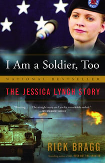 I Am a Soldier, Too - The Jessica Lynch Story