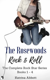 Rock and Roll - The Complete Rosewoods Rock Star Series - The Rosewoods Rock Star Series