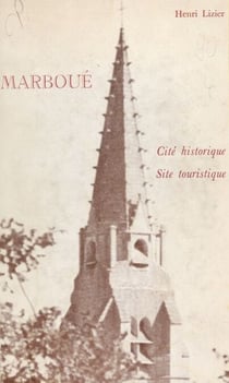 Marboué - Cité historique, site touristique