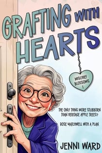 Grafting with Hearts - Mischief Blossoms, #1