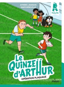 Le quinze d'Arthur, Tome 02 - Opération plaquage