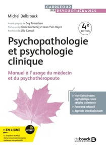 Psychopathologie et psychologie clinique - Manuel à l'usage du médecin et du psychothérapeute