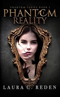 Phantom Reality - The Phantom Series, #1