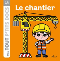 Le chantier - Le chantier