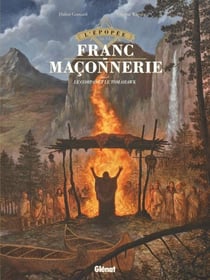 L'Épopée de la franc-maçonnerie - Tome 05 - Le Compas et le Tomahawk