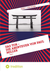 Das Tor - Die Abenteuer von Paul Miller - Band 1