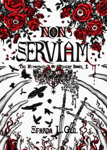 Non Serviam - The Hypostasis of Dissent, #1