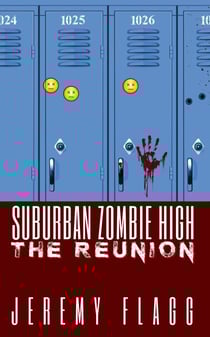 Suburban Zombie High: The Reunion - Suburban Zombie High, #2