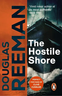 The Hostile Shore - (The Blackwood Family: Book 3): a rip-roaring naval page-turner from the master storyteller of the sea