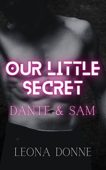 Our Little Secret: Dante & Sam - Our Little Secret, #1