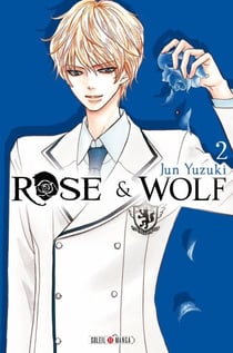 Rose &amp; Wolf T02