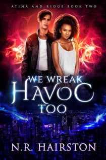 We Wreak Havoc Too - Atina and Ridge, #2