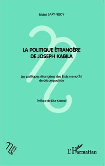 La politique étrangère de Joseph Kabila - Les politiques étrangères des Etats menacés de décomposition