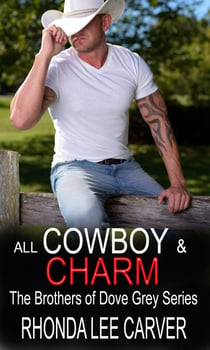 All Cowboy and Charm - The Brothers of Dove Grey, #1