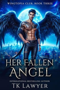 Her Fallen Angel - Wingtopia Club, #3