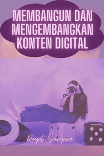 Membangun Dan Mengembangkan Konten Digital - Podcast Kreator Konten, #8