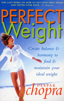 Perfect Weight - The Complete Mind/Body Programme For Achieving and Maintaining Your Ideal Weight