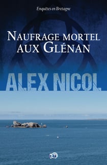Naufrage mortel aux Glénan - Enquêtes en Bretagne