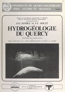 Hydrogéologie du Quercy - Inventaire des cavités actives et notice explicative de la carte hydrogéologique du Quercy, 1-100000